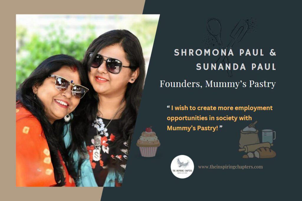 Mummy's Pastry Asansol Founders Shromona Paul Sunanda Paul